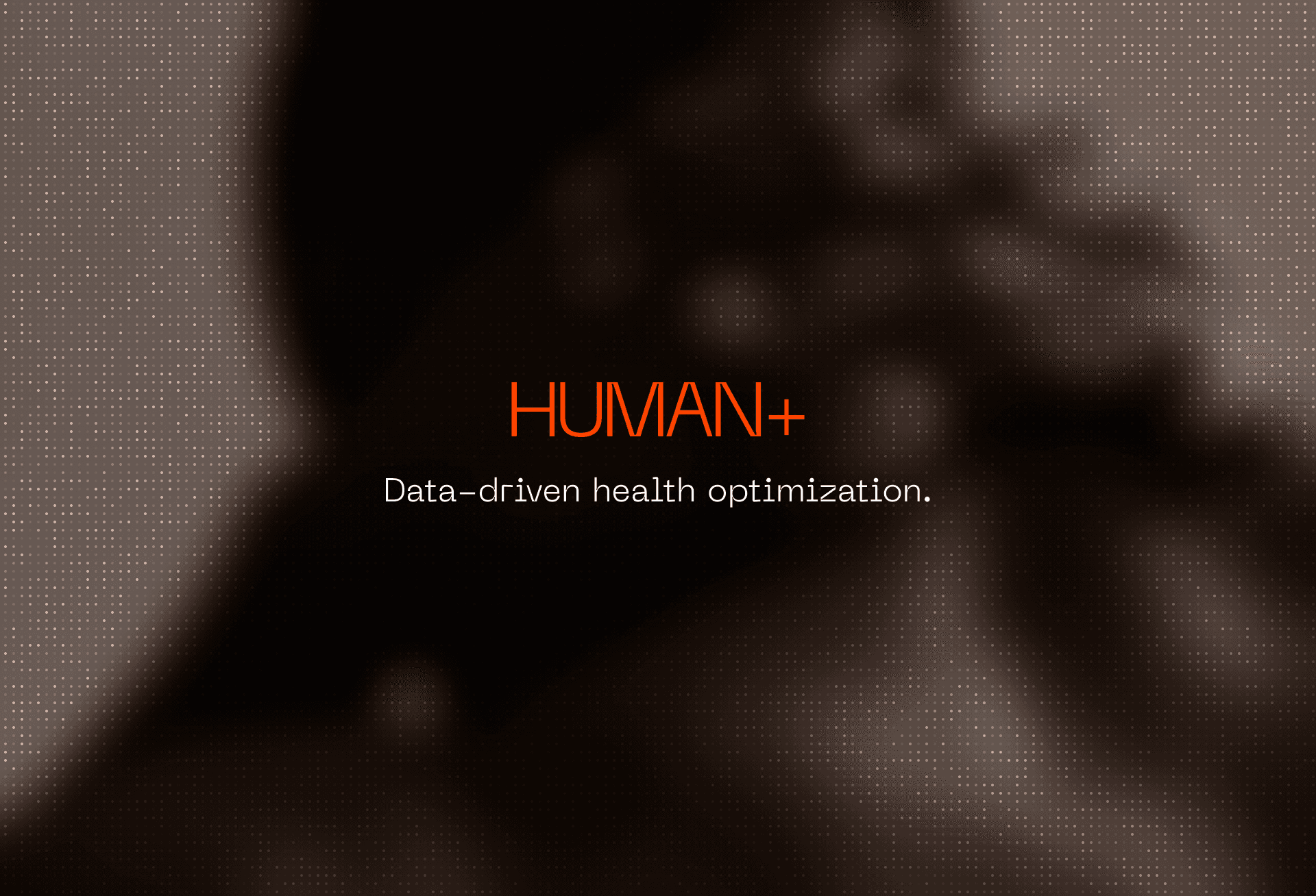 HUMAN+ Identity preview